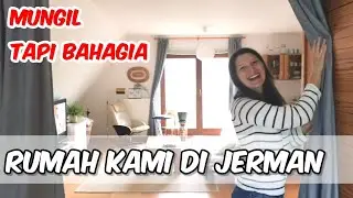 HOUSE TOUR RUMAH mungil dan sederhana kami di Jerman