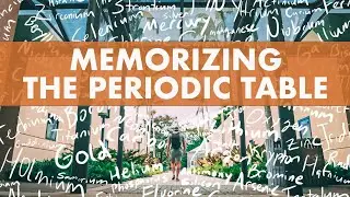 I memorized the entire Periodic Table. Here's how.