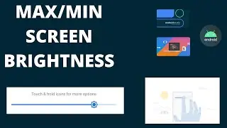 How to Maximize/Minimize Screen Brightness Programmatically Kotlin Android Studio