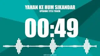 YAHAN KE HUM SIKANDAR OPENING TITLE TRACK