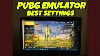 PUBG Mobile Tencent Emulator Best Settings