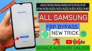 All Samsung A02/A03/A04/A05/A11/A12/A13/A14/A15/A20/A21/A22/A30/A32/A40 || FRP Bypass || One Click