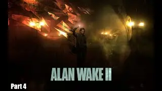 Alan Wake 2 (ч. 4 - Where the F*** is Alan?!)