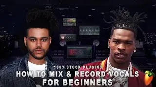How To Mix & Record Vocals FOR Beginners! (100% STOCK PLUGINS!) | FL Studio Vocal Effect Tutorial!