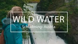 WILD WATER | Schladming Austria