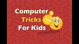 Computer Tricks For Kids By Rahul Sood