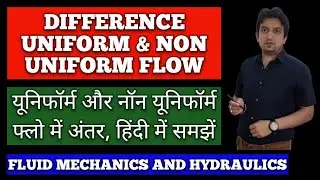 uniform and non uniform flow in hindi || uniform flow and nonuniform flow || uniform flow