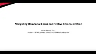 Navigating Dementia: Focus on Effective Communication