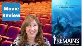 To What Remains movie review 2021