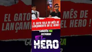 EL GATO FALA DO MÊS DE LANÇAMENTO DO EL HERO ! #elhero #elgato