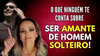 Pare de ser ingênua - Amante de Homem Solteiro