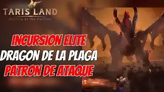 INCURSION DRAGON DE LA PLAGA USA ESTA MECANICA PARA VENCERLO FACIL | TARISLAND
