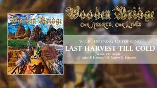 WOODEN BRIDGE - 02 - Last Harvest Till Cold (