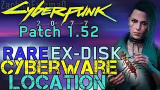 Cyberpunk 2077 - Patch 1.52 - Early RARE EX-DISK Cyberware Location - NCPD Scanner Hustle - Yamada