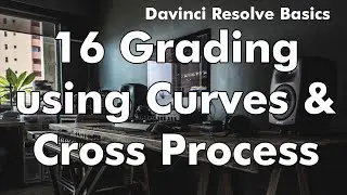 davinci resolve color 16 using Curves for color grading