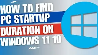 How to find out windows startup duration [Quick Tutorial]