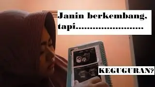 Pengalaman KEGUGURAN dan KURETASE di UK 11 MINGGU
