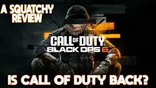 My Honest Thoughts About Black Ops 6 | A Squatchy Review