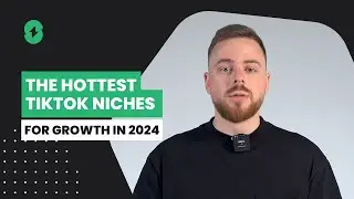The Hottest Tiktok Niches For Growth In 2024