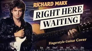 Richard Marx - Right Here Waiting Fingerstyle Guitar Cover + Tutorial Tab