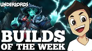 Dota Underlords Builds of the Week! [Strategy and Meta Guide #51]
