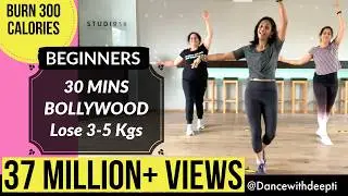 30 mins BEGINNERS Workout | Lose 3-5 kgs in 1 month | BOLLYWOOD Dance Fitness Workout # 25