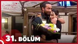 Kısmetse Olur: Aşkın Gücü 31. Bölüm