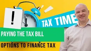 Financing Tax - Paying Taxes - VAT, Self-Assessment or Corporation Tax