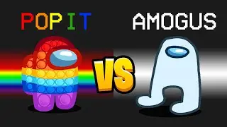 POP IT vs. AMOGUS Imposter in Among Us...