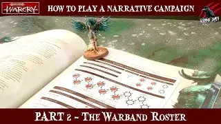 HOW TO PLAY A WARCRY CAMPAIGN - PART 2 - The Warcry Warband Roster - Rules Overview - Warhammer
