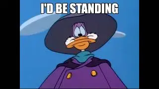 Darkwing Duck: Ruler of Everything (Meme)