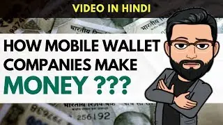 How Mobile Wallet Companies make money ?