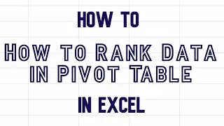 How to rank data in a pivot table in Excel video 