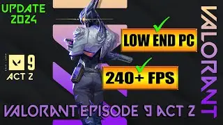 🔧 Valorant Lag & Stutter FIX | After UPDATE | Fix FPS Drops in Valorant Episode 9 ACT 2 | LOW END PC