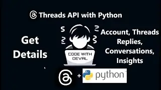 Threads API Using Python Tutorial - Fetch Account Details (Part 3)