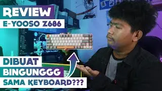 GA KONSISTEN!!! | Review Keyboard Mechanical E-Yooso Z686 | Indonesia