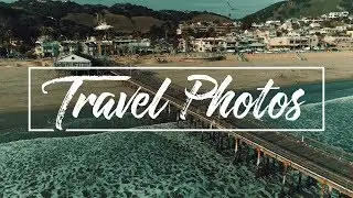 HOW I EDIT MY TRAVEL PHOTOS (Tutorial)