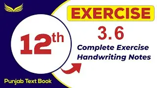 12th Math Notes || Exercise # 3.6 notes || chapter 3 || punjab text book || kk math notes