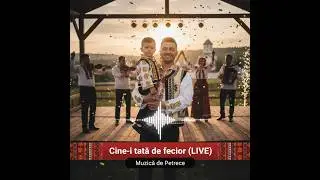 Cine i tata de fecior live - ascultare