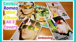 SHINee Romeo Mini Album- All 5 Covers Unboxing