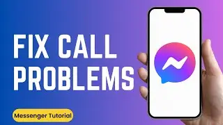 How to Fix Messenger Call Problem !
