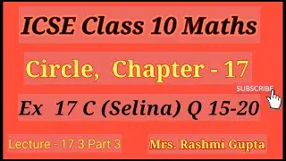 icse class 10 Maths | Geometry | Circles | Selina | Chapter 17 Ex 17 C | Solution Q15 - 20 |