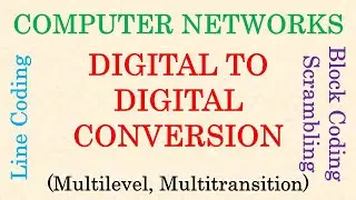 Computer Networks || Line Coding | Multilevel | Multitransition | Block Coding | Scrambling