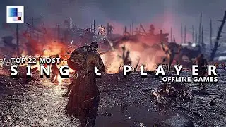 Top 22 Best "SINGLE PLAYER" Offline Android & iOS Games of JULY 2024