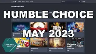 Humble Choice Overview, May 2023 - something for everyone?