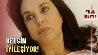 Belgin'in Sağlığı Düzeliyor! - Yılan Hikayesi 17. Bölüm