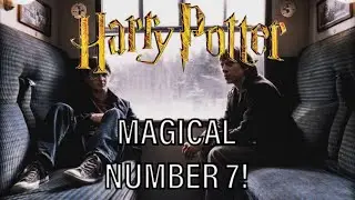 A Harry Potter Theory | The Number 7!