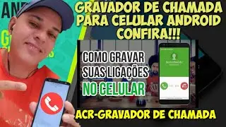 Como gravar chamadas ligaçoes no celular android #2020 top Confira!!