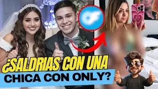 ¿Saldrías con alguien que tiene un Only?