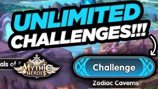 Mythic Heroes - Unlimited Challenges in Zodiac Caverns!!! Patch 1.7